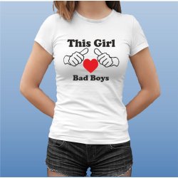 This girl love bad boys