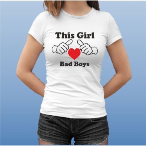 This girl love bad boys