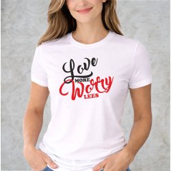 Love more worry less