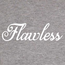 Flawless