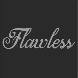 Flawless