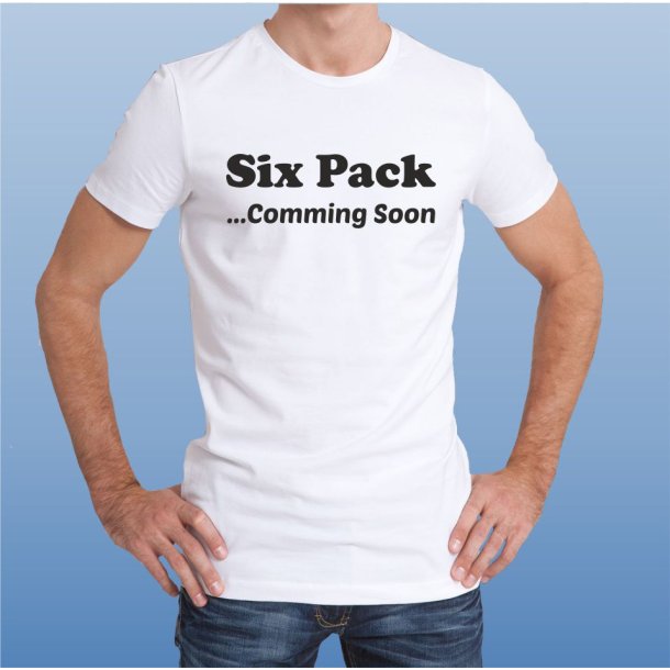 Six pack coming soon