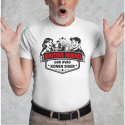 Rigtige m�nd g�r som konen siger