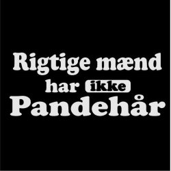 Rigtige mnd har ikke pandehr