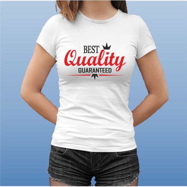 Best quality guaranteed: