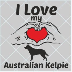 I love Australian Kelpie